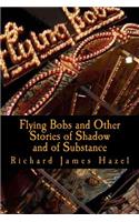 Flying Bobs and Other Stories of Shadow and of Substance