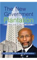 The New Government Plantation