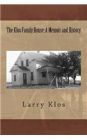 The Klos Family House
