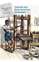 Colonial and Early American Journalism