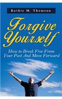 Forgive Yourself