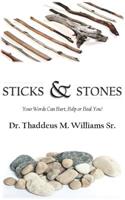 Sticks and Stones