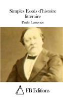 Simples Essais d'histoire littéraire