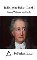 Italienische Reise - Band I