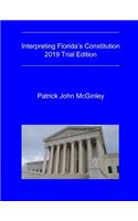 Interpreting Florida's Constitution, 2019 Trial Edition
