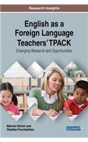 English as a Foreign Language Teachers' TPACK
