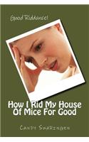 How I Rid My House Of Mice For Good