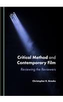 Critical Method and Contemporary Film: Reviewing the Reviewers