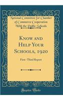 Know and Help Your Schools, 1920: First -Third Report (Classic Reprint)