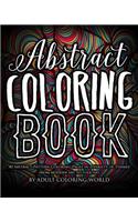 Abstract Coloring Book: 40 Abstract Pattern Coloring Pages in a Variety of Themes from Modern Art to Folk Art