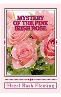 Mystery of the Pink Irish Rose