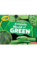Crayola (R) World of Green: (Crayola (R) World of Color)
