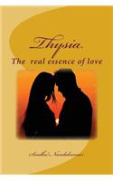 Thysia: The real essence of love