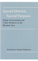 Special Districts, Special Purposes: Fringe Governments and Urban Problems in the Houston Area