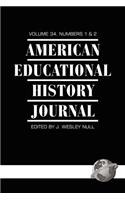 American Educational History Journal Volume 34 1&2 (PB)