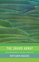 The Grand Array: Writings on Nature, Science, and Spirit