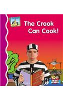 The Crook Can Cook!