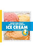 Ice Cream: (How Did That Get To My Table)