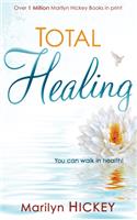 Total Healing: You Can Walk in Health(English)