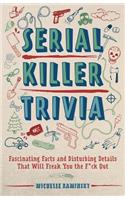 Serial Killer Trivia