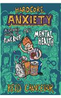 Hardcore Anxiety