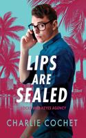 Lips Are Sealed: (Locke and Keyes Agency)