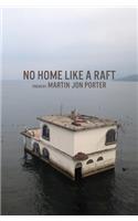 No Home Like a Raft