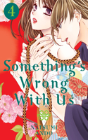 Something's Wrong With Us 4: (4 Something's Wrong With Us)