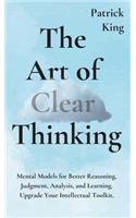 Art of Clear Thinking