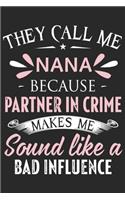 They call me nana because partner in crime makes me sound like a bad influence
