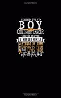 Behind Every Boy With Childhood Cancer, There Is An Even Stronger Family Who Stands By Him, Supports Him And Loves Him With All Their Heart: Storyboard Notebook 1.85:1(766 Storyboard Notebook 1.85:1)