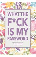 What The F*ck Is My Password