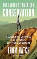 Father of American Conservation Lib/E