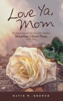 Love Ya, Mom