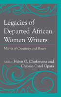 Legacies of Departed African Women Writers