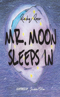 Mr. Moon Sleeps in