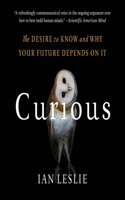Curious Lib/E: The Desire to Know and Why Your Future Depends on It