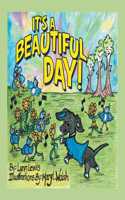 It's a Beautiful Day!