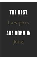 The best Lawyers are born in June journal