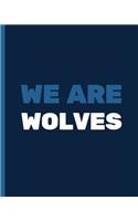 We Are Wolves: Basketball Game Stats Book, Large Size (8 X 10), 164 Pages (82 Games), Log The Best Player You Love, Coaching Notebook, Basketball ... and Tactics f