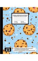 Primary Composition Notebook Handwriting Practice Paper: Chocolate Cookies Blank Writing Sheets for Kindergarten to 2nd Grade Elementary Students, School Exercise Book for Kids