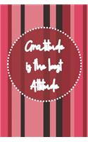 Gratitude is the Best Attitude