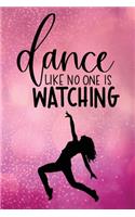 Dance Like No One Is Watching