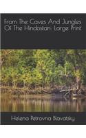 From The Caves And Jungles Of The Hindostan: Large Print