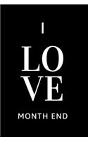I Love Month End