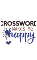 Crossword Makes Me Happy Crossword Lovers Crossword OBSESSION Notebook A beautiful: Lined Notebook / Journal Gift,, 120 Pages, 6 x 9 inches, Personal Diary, Crossword obsession, Crossword Hobby, Crossword Lover, Personalized Journal