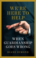 We're Here to Help