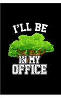 I'll Be In My Office