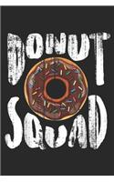 Donut Squad: Donut Squad Cool Donut Lover Doughnut Gift Journal/Notebook Blank Lined Ruled 6x9 100 Pages