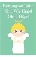 Notizbuch: Notizbuch mit 120 linierten Seiten nutzbar als u.a. Tagebuch, Reisetagebuch oder Skizzenbuch für den Rettungssanitäter als Dankeschön